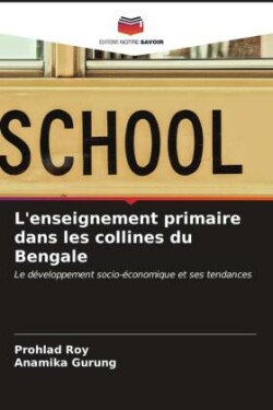 L'enseignement primaire dans les collines du Bengale