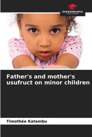 Father's and mother's usufruct on minor children