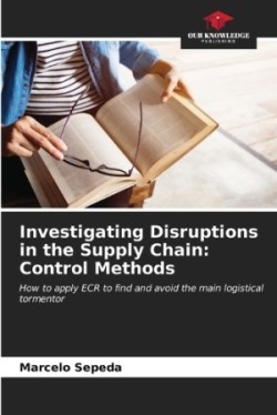 Investigating Disruptions in the Supply Chain