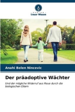 präadoptive Wächter