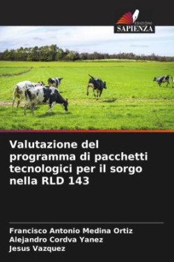 Valutazione del programma di pacchetti tecnologici per il sorgo nella RLD 143