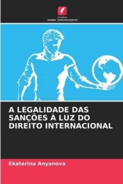 Legalidade Das Sanções À Luz Do Direito Internacional