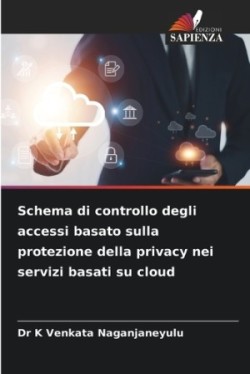 Schema di controllo degli accessi basato sulla protezione della privacy nei servizi basati su cloud