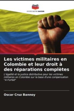 Les victimes militaires en Colombie et leur droit à des réparations complètes