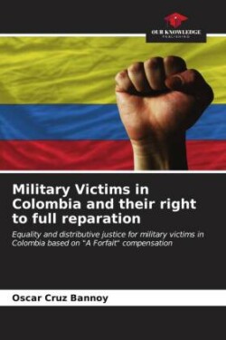 Military Victims in Colombia and their right to full reparation