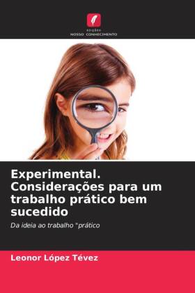 Experimental. Considerações para um trabalho prático bem sucedido