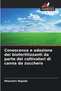 Conoscenza e adozione dei biofertilizzanti da parte dei coltivatori di canna da zucchero