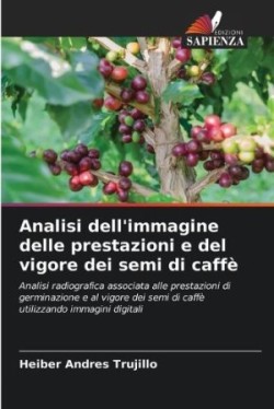 Analisi dell'immagine delle prestazioni e del vigore dei semi di caffè