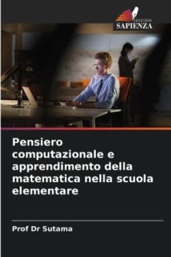 Pensiero computazionale e apprendimento della matematica nella scuola elementare