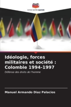 Idéologie, forces militaires et société