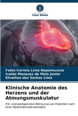 Klinische Anatomie des Herzens und der Atmungsmuskulatur