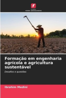 Formação em engenharia agrícola e agricultura sustentável