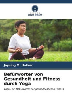 Befürworter von Gesundheit und Fitness durch Yoga