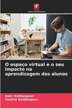 O espaço virtual e o seu impacto na aprendizagem dos alunos