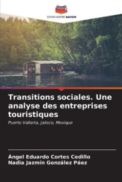 Transitions sociales. Une analyse des entreprises touristiques