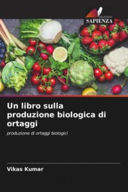 libro sulla produzione biologica di ortaggi