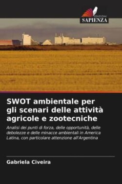 SWOT ambientale per gli scenari delle attività agricole e zootecniche