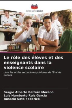 rôle des élèves et des enseignants dans la violence scolaire