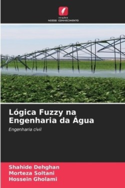 Lógica Fuzzy na Engenharia da Água