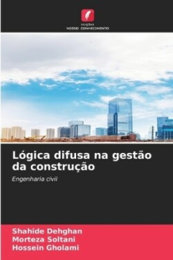 Lógica difusa na gestão da construção