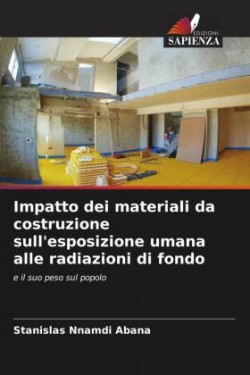 Impatto dei materiali da costruzione sull'esposizione umana alle radiazioni di fondo