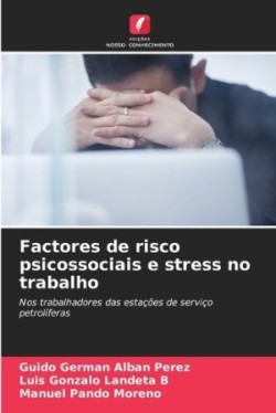 Factores de risco psicossociais e stress no trabalho