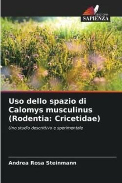 Uso dello spazio di Calomys musculinus (Rodentia