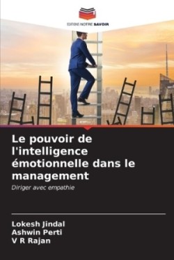 pouvoir de l'intelligence émotionnelle dans le management