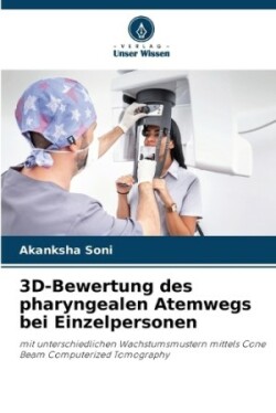 3D-Bewertung des pharyngealen Atemwegs bei Einzelpersonen