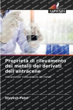 Proprietà di rilevamento dei metalli dei derivati dell'antracene