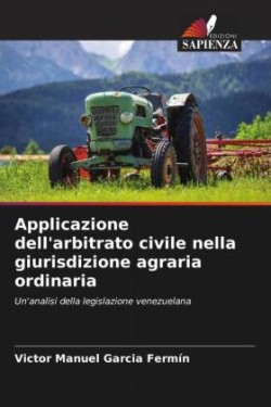 Applicazione dell'arbitrato civile nella giurisdizione agraria ordinaria