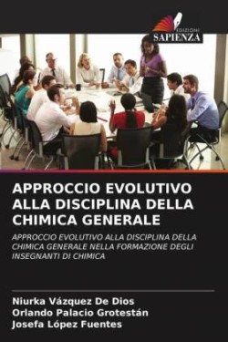 Approccio Evolutivo Alla Disciplina Della Chimica Generale