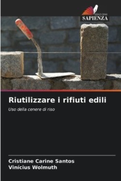 Riutilizzare i rifiuti edili