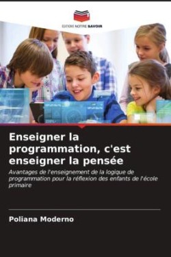 Enseigner la programmation, c'est enseigner la pensée