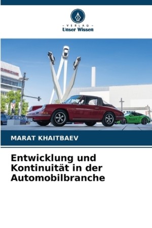 Entwicklung und Kontinuität in der Automobilbranche