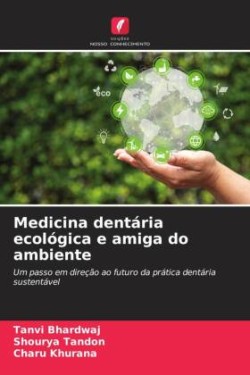 Medicina dentária ecológica e amiga do ambiente