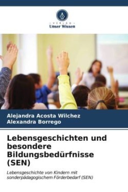 Lebensgeschichten und besondere Bildungsbedürfnisse (SEN)