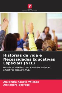 Histórias de vida e Necessidades Educativas Especiais (NEE)