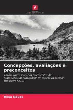 Concepções, avaliações e preconceitos