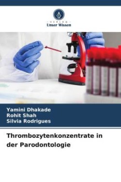 Thrombozytenkonzentrate in der Parodontologie