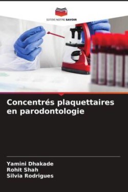 Concentrés plaquettaires en parodontologie