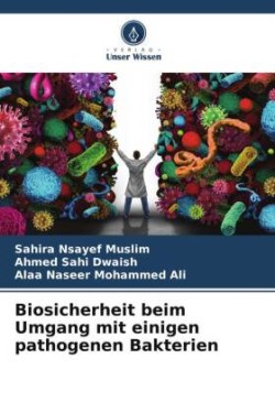 Biosicherheit beim Umgang mit einigen pathogenen Bakterien