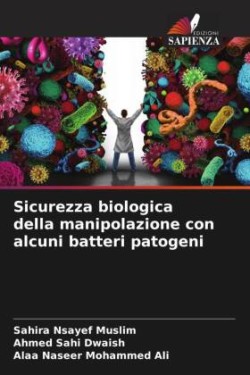 Sicurezza biologica della manipolazione con alcuni batteri patogeni