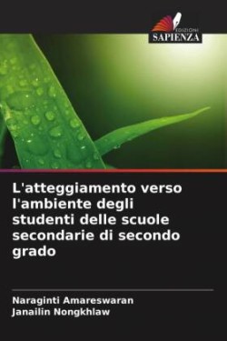 L'atteggiamento verso l'ambiente degli studenti delle scuole secondarie di secondo grado