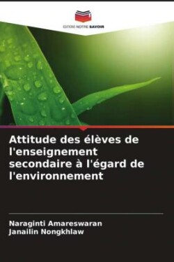 Attitude des élèves de l'enseignement secondaire à l'égard de l'environnement