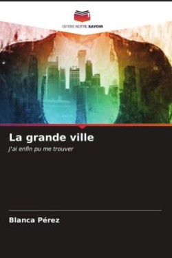 La grande ville