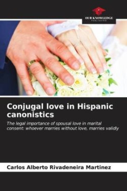 Conjugal love in Hispanic canonistics