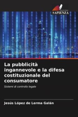 pubblicità ingannevole e la difesa costituzionale del consumatore