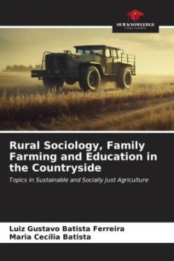 Rural Sociology, Family Farming and Education in the Countryside