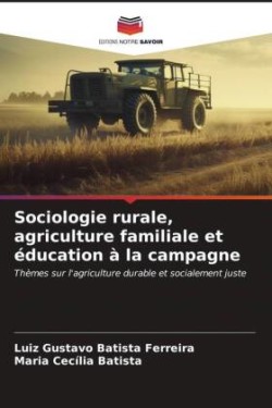 Sociologie rurale, agriculture familiale et éducation à la campagne